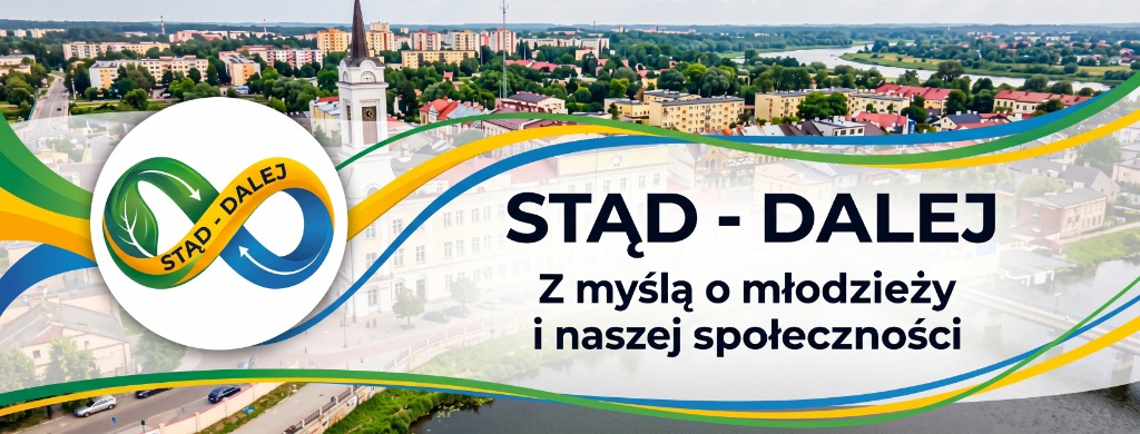 Baner Stąd - Dalej: Z myślą o młodzieży i naszej społeczności